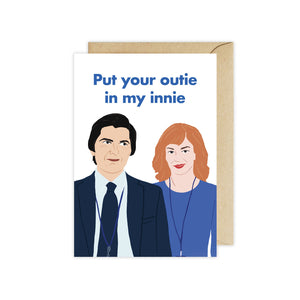 Put Your Outie In My Innie Helly and Mark Severance Card - Anniversary Valentines