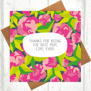 The Best Mum, Like, Ever Card