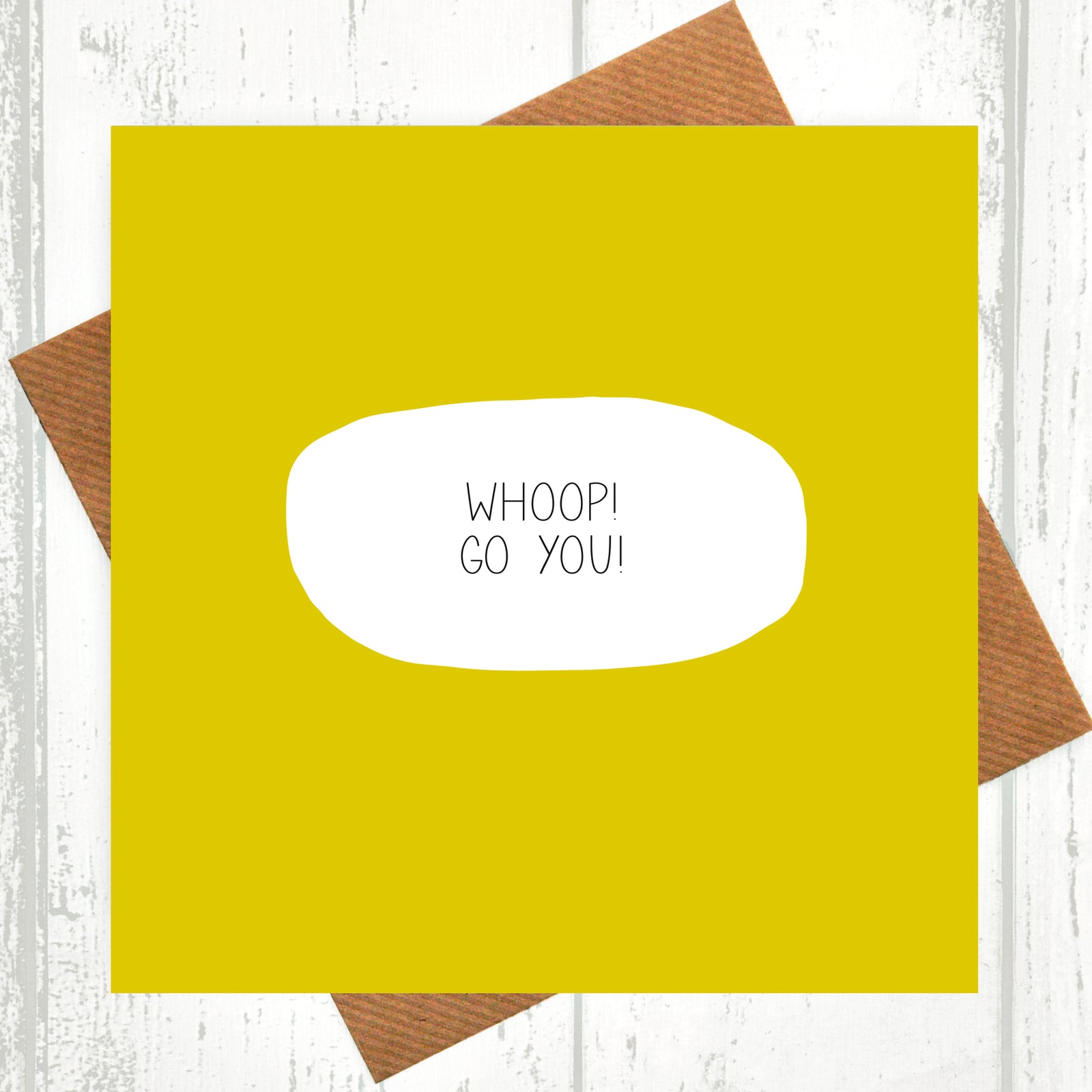 Whoop! Go You! Congratulations Card