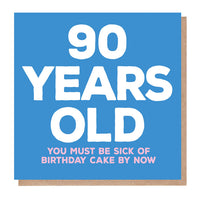 Funny 90 Years Old Birthday Card