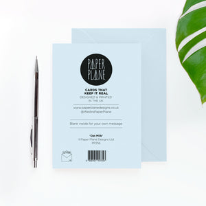 Don't Cry Over Spilt Oat Milk Card