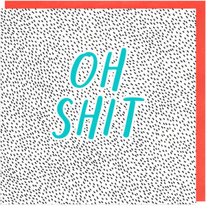 Oh Shit Card