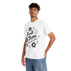 F**K Temu. Support Artists T Shirt Unisex Heavy Cotton Tee