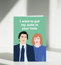 I Want To Put My Outie In Your Innie Helly and Mark Severance Card - Anniversary Valentines