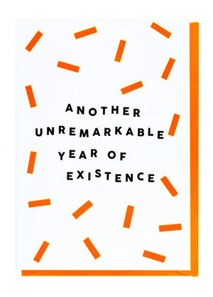 Another Unremarkable Year Of Existence Card