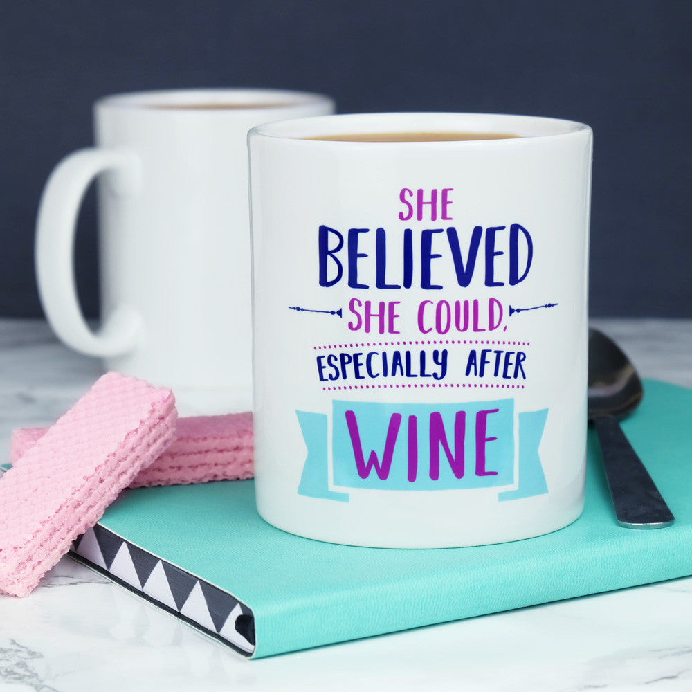 Believed She Could After Wine Mug