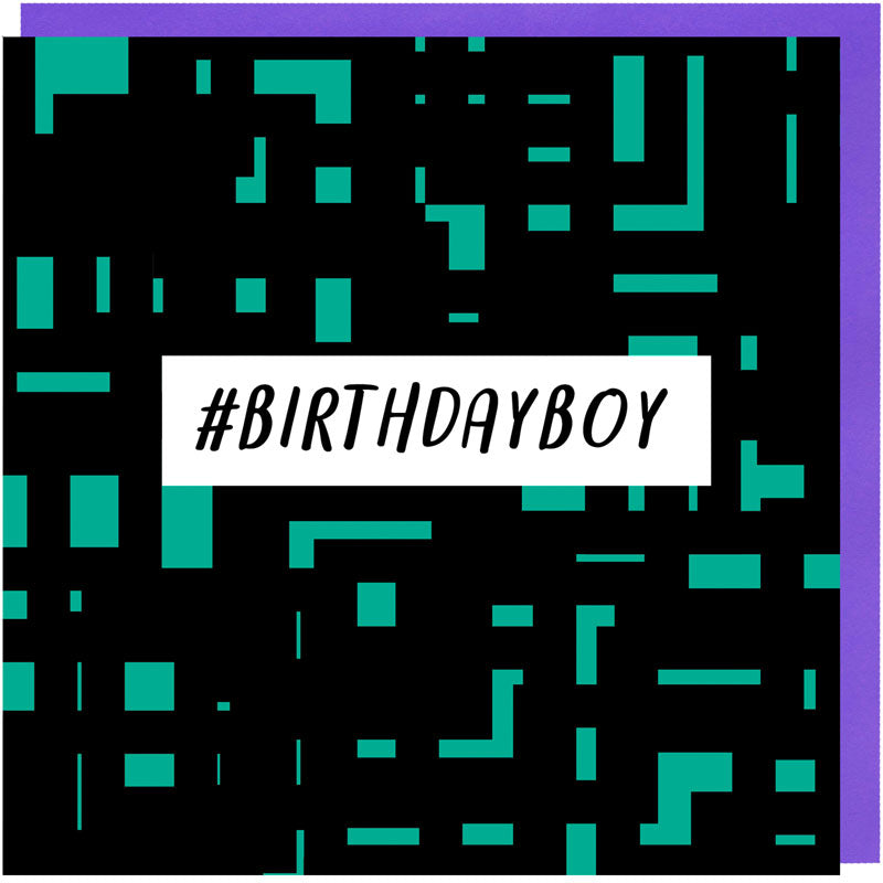 #BIRTHDAYBOY birthday card