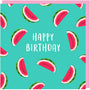 Watermelon Birthday Card