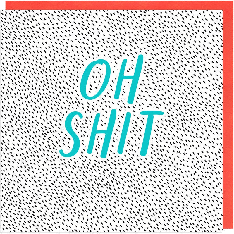 Oh Shit Card