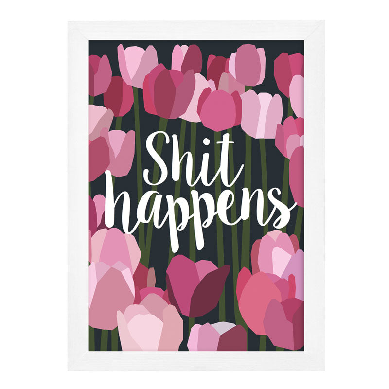 Shit Happens Print