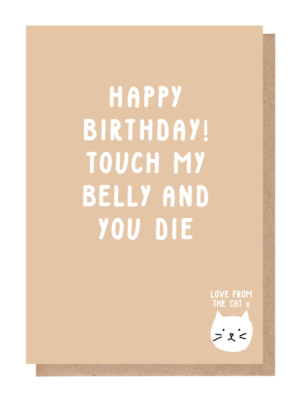 Touch My Belly And You Die Birthday Card From The Cat