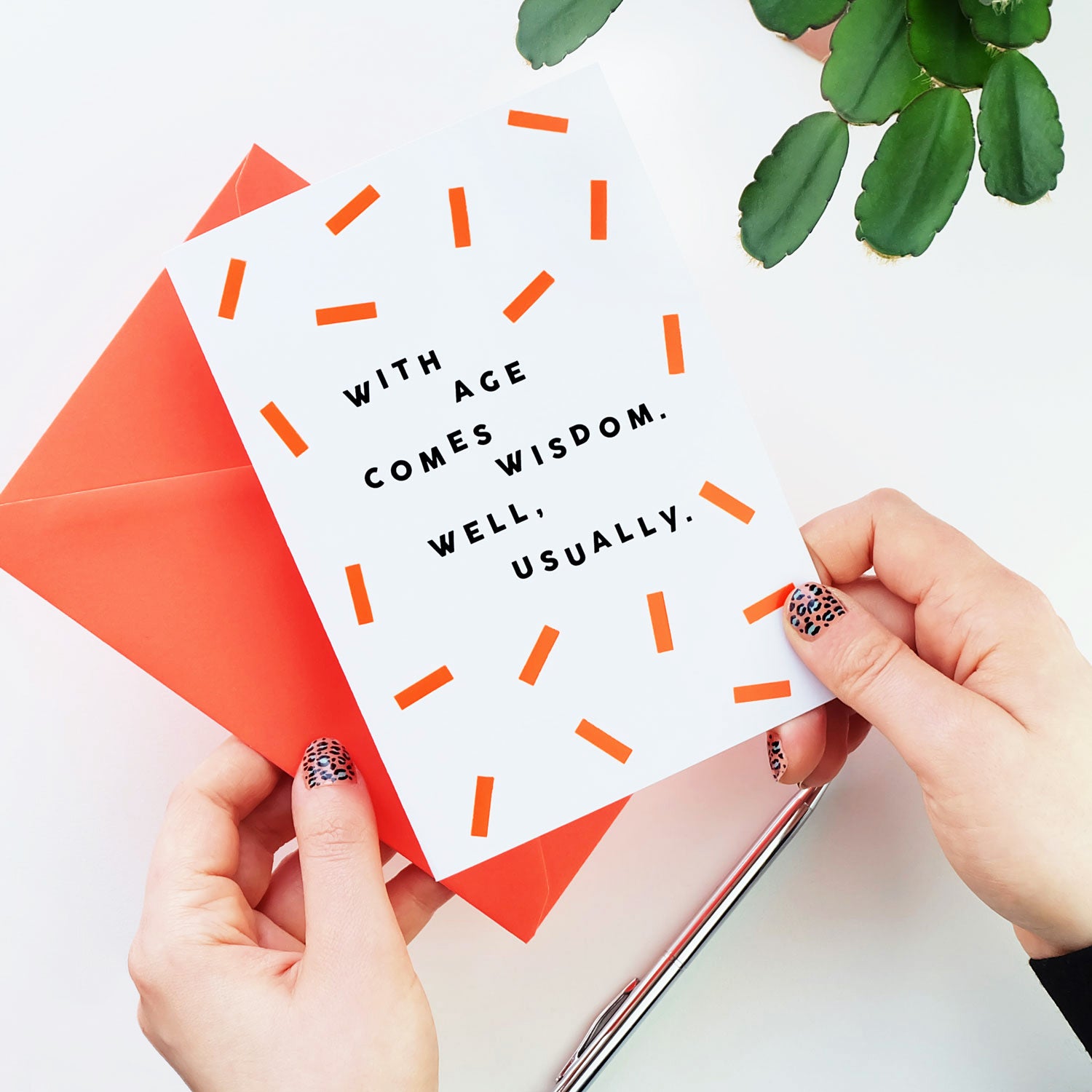 With Age Comes Wisdom. Well, Usually - Birthday Card