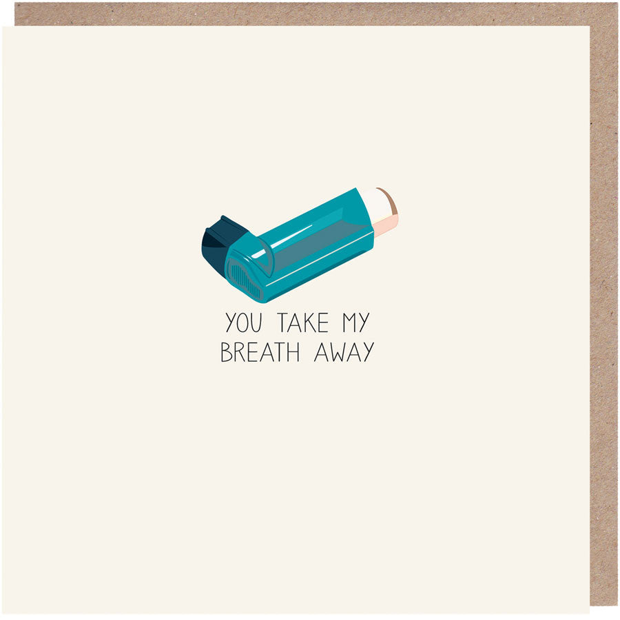 You Take My Breath Away Anniversary Card