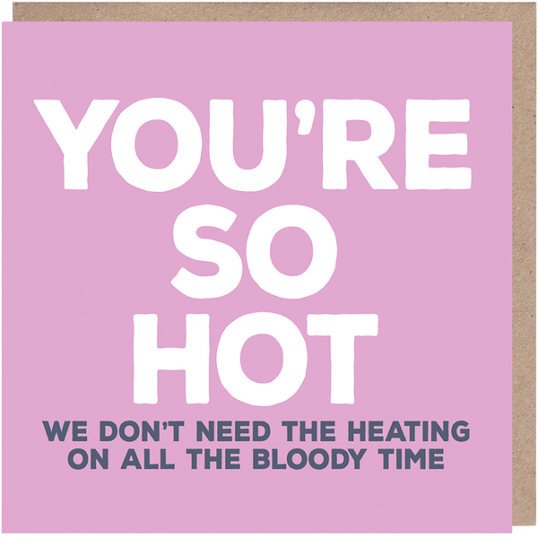 You're So Hot Card - Paper Plane