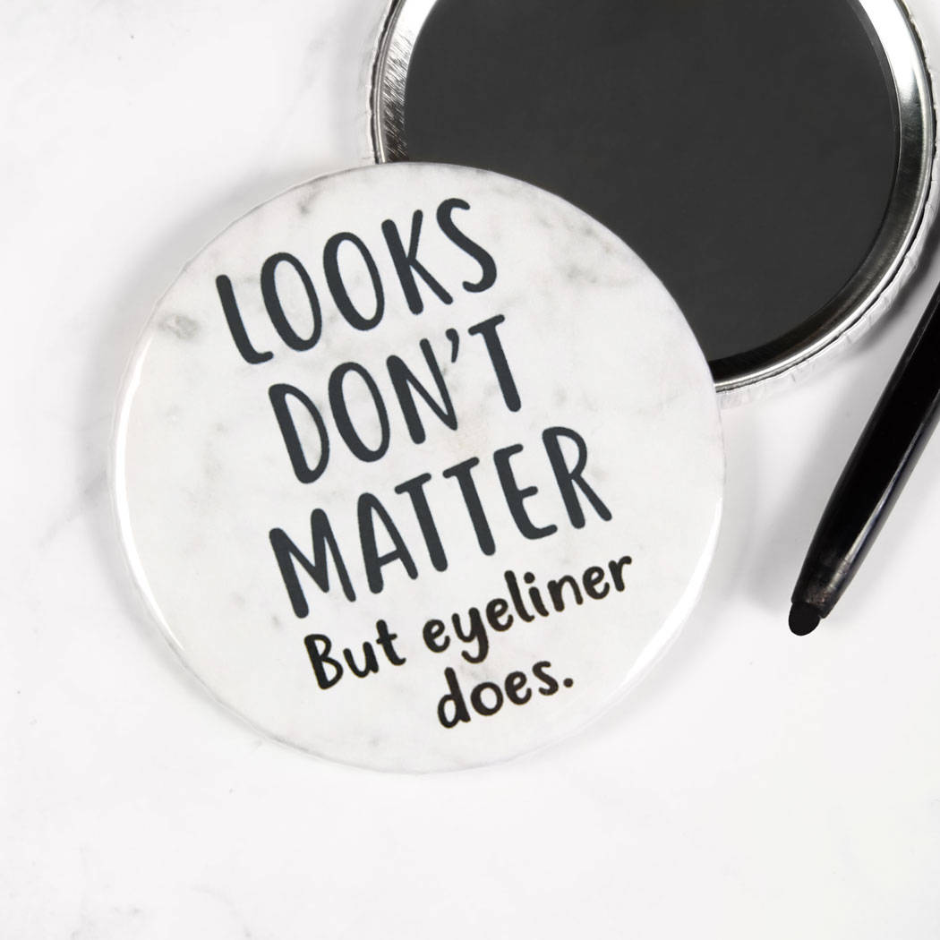 funny slogan Pocket Mirror/Badge/Bottle Opener