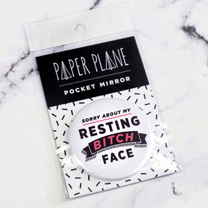 Resting Bitch Face Pocket Mirror/Badge/Bottle Opener