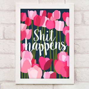 Shit Happens Framed Print